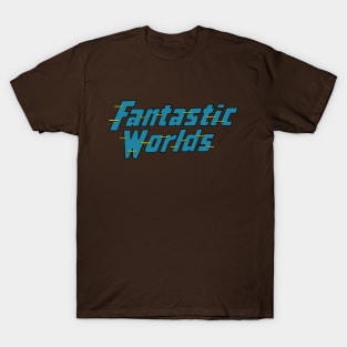 Fantastic Worlds T-Shirt